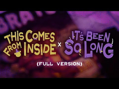 This Comes From Inside x It's Been So Long (Full Version)