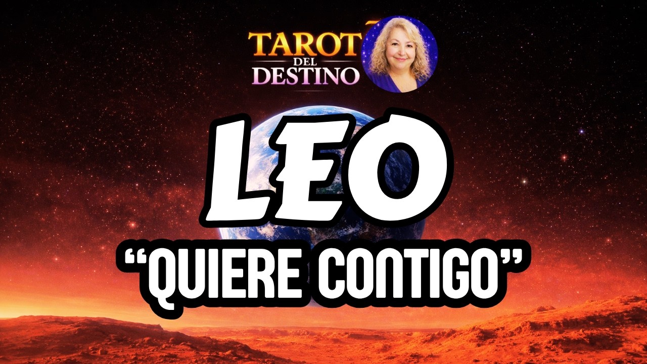LEO ♌ ESTA PERSONA PIENSA EN TI… Y QUIERE CONTIGO | Tarot del Destino # ...