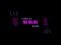 #lvbelc5 #remix #dystinct #gelgelgel