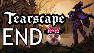 [LIVE] Tearscape Gameplay - Part 4 - Final Boss and Ending