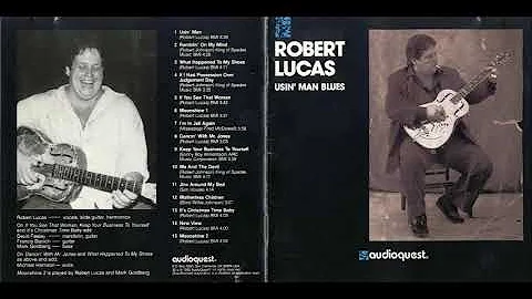 Robert Lucas - Usin' Man Blues