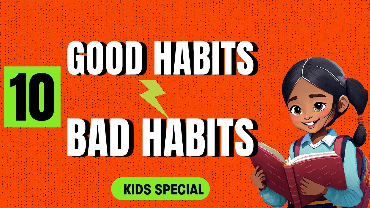 Good Habits vs Bad Habits l Educational video for kids # ...
