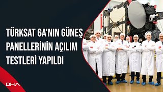 Türksat 6Anın Güneş Panellerinin Açılım Testleri Yapıldı