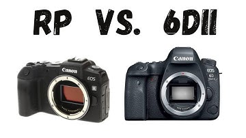 Canon eos RP VS 6d mark ii