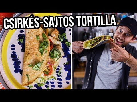 Videó: Tortilla Csirkével és Sajttal