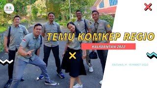 TEMU KOMKEP REGIO KALIMANTAN 2022