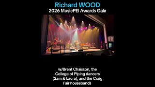 Richard WOOD 2026 MusicPEI Gala Awards show hosted by CBC’s Bill Roach