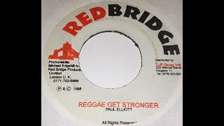 Paul Elliott — Reggae Get Stronger