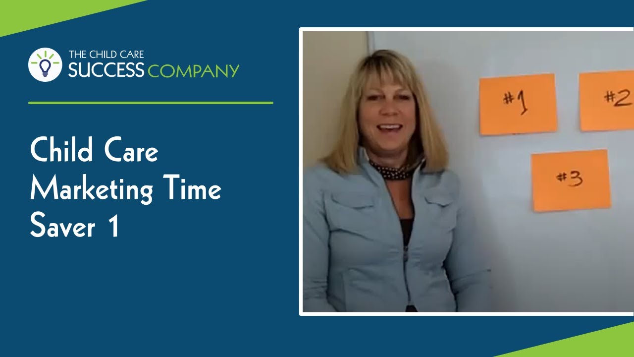Child Care Marketing Time Saver 1