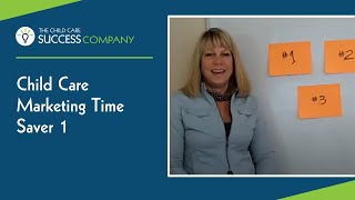 Child Care Marketing Time Saver 1