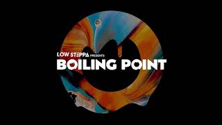 Low Steppa Presents Boiling Point Show 03