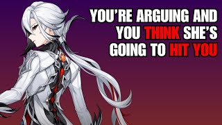 You're arguing and you think she's going to hit you - Arlecchino x Listener Genshin