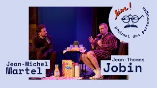 Le podcast des personnages #62 (LIVE) - Michel le déjeuneur (JT Jobin) et le Banquier (JM Martel)