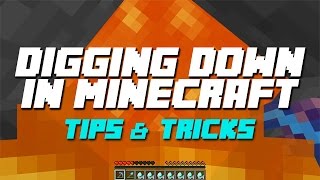 Digging Down in Minecraft - Tips &amp; Tricks