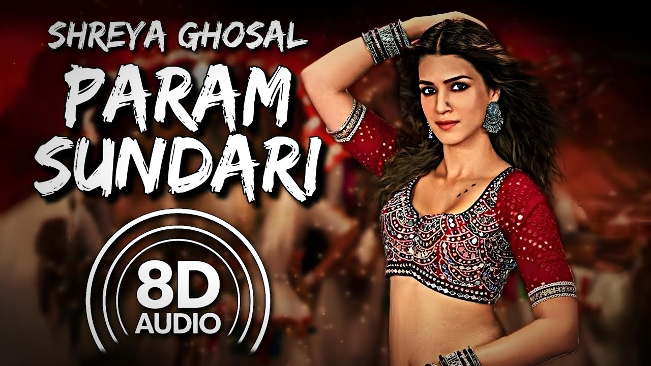 param-sundari-shreya-ghoshal-8d-audio-youtube