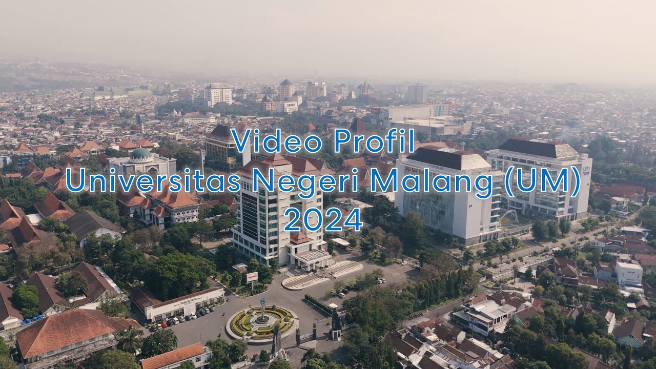 Video Profil Universitas Negeri Malang (UM) 2024 - English Version