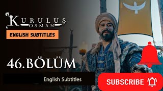 kurulus Osman 46 Bolum  English Subtitles | Watch Kurulus Osman With English Subtitles