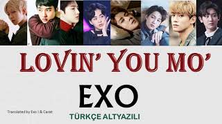 EXO Lovin' You Mo' [TÜRKÇE ALTYAZILI]