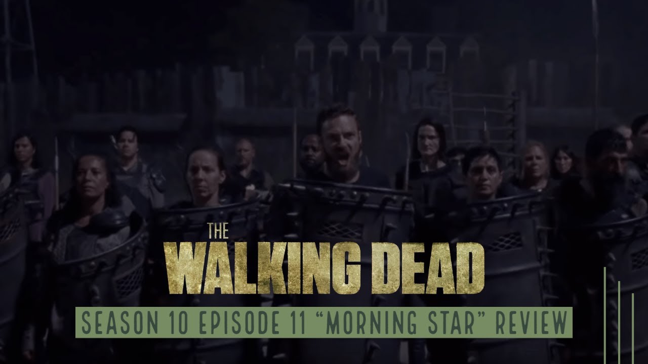 The Walking Dead Season 10 Episode 11 'Morning Star' Review - YouTube