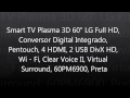 Smart TV Plasma 3D 60 LG Full HDConversor Digital IntegradoPentouch