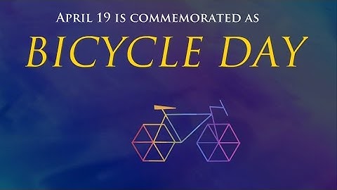 Bicycle Day – Psychedelic Science  2017