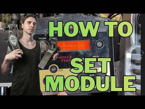HOW TO SET DRUM MODULE?