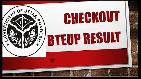 Check Out Bteup Even Semester Result