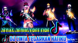 Tiktok Jedag Jedug Free Fire Dj Cinta Tegarkan Hatiku | Channel Jedag Jedug