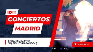 Abraham Mateo - XQ sigues pasando :( - Insomnio Tour 2023 - [EN VIVO EN TORREJÓN DE ARDOZ - MADRID]