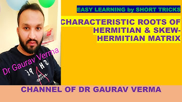 Characteristics roots of Hermitian & Skew Hermitian matrix #eigenroots #Hermitian #skewhermitian