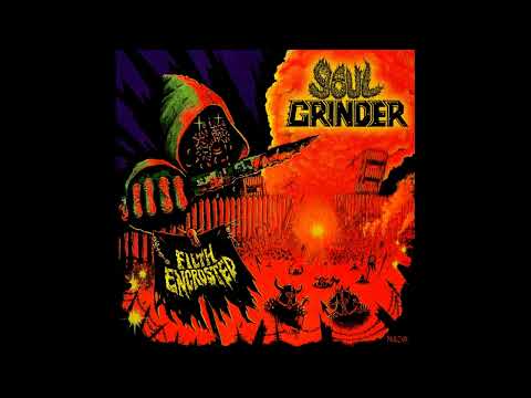 Soul Grinder - Filth Encrusted (Full Album, 2023)