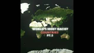 World's Most Racist Countries Edit Pt.3 Edit #Shorts