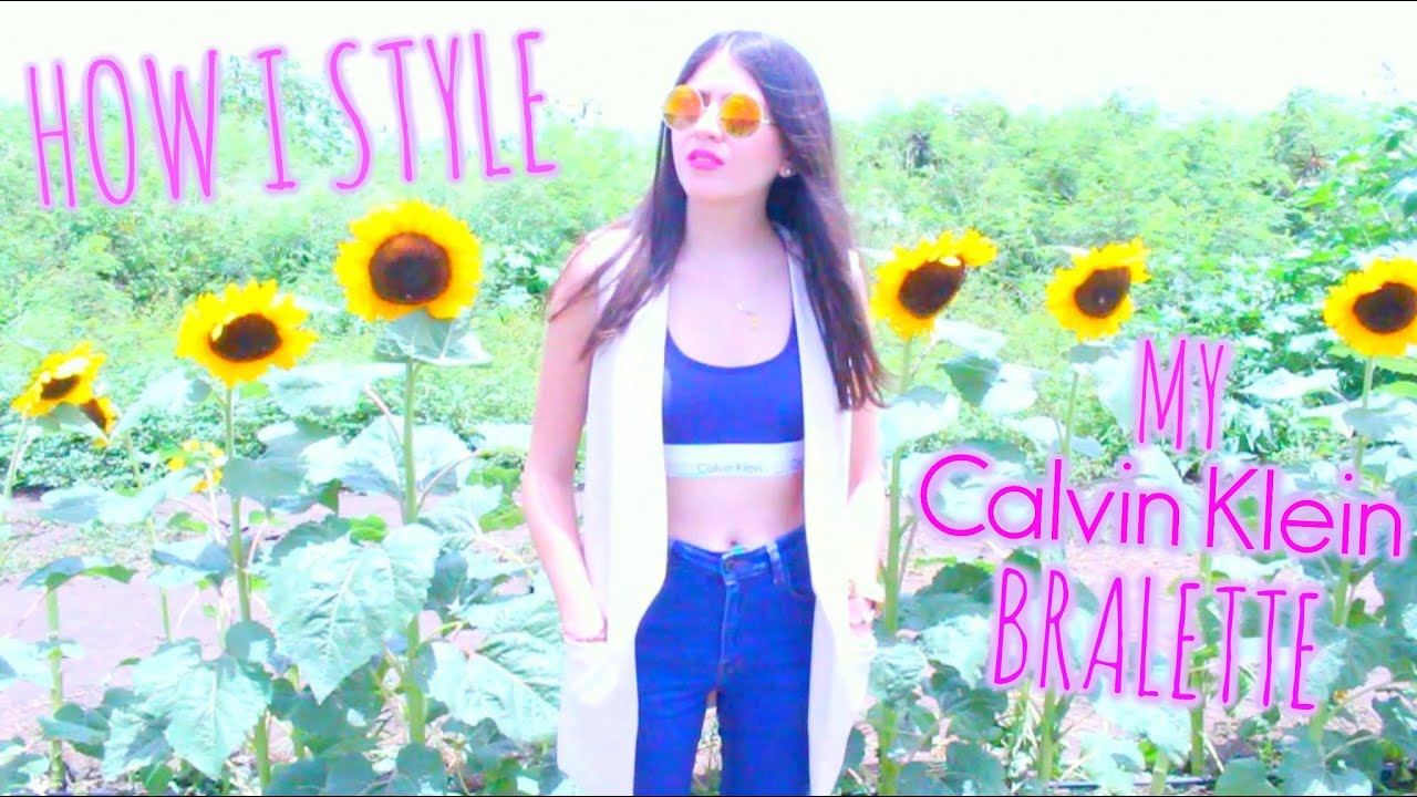 HOW I STYLE CALVIN KLEIN BRALETTE (8 ways)
