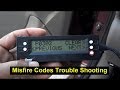 Trouble shooting a misfire code P0300, P0301, P0302, P0303, P0304, P0305, P0306, P0307, P0308