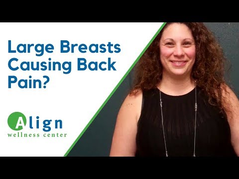 Large Breasts Causing Upper Back Pain — Chiropractic Treatment