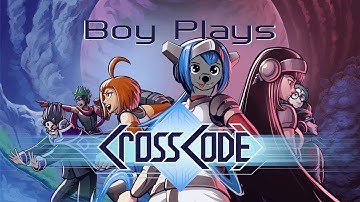 Boy Plays Cross Code - Part 30 - Just on Time