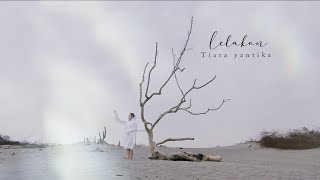 Tiara Yantika - Lelakon ( official clip )