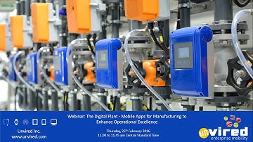 Webinar: The Digital Plant - Mobile Apps for Manufacturing to Enhance Operational Excellence