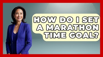 How Do I Set A Marathon Time Goal? - Running Beyond Limits
