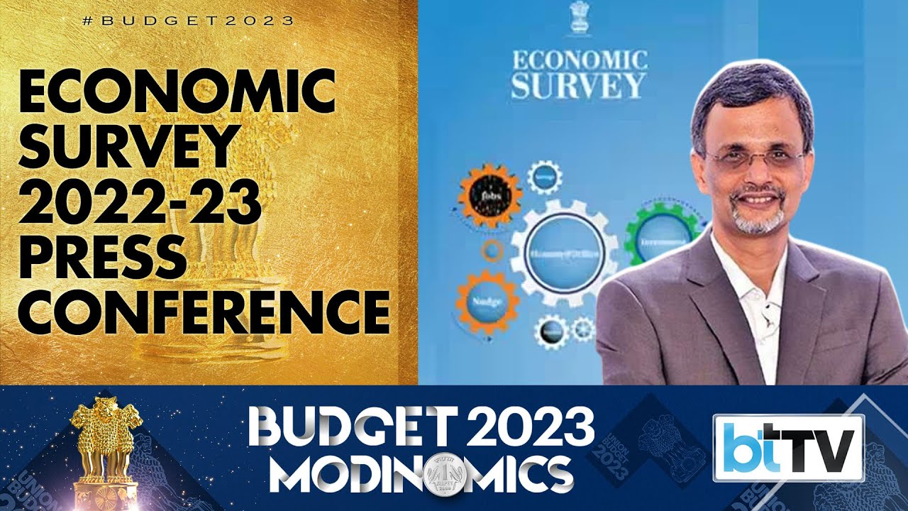 Economic Survey 202223 Press Conference by Chief Economic Advisor V Anantha Nageswaran YouTube