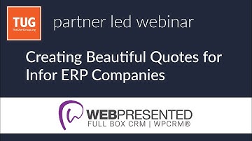 TUG Partner Webinar: Creating Beautiful Quotes for Infor ERP Companies