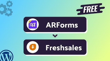 Integrating ARForms with Freshsales | Step-by-Step Tutorial | Bit Integrations