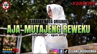 KARAOKE AJA MUTAJENG REWEKU | beby putry | cipt : agus anty (karaoke original)