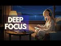 No Distractions – Lofi Beats for Intense Study 🎧 Live #11