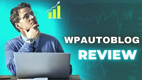 WPAutoBlog Review, Demo and Tutorial: Appsumo Lifetime Deal