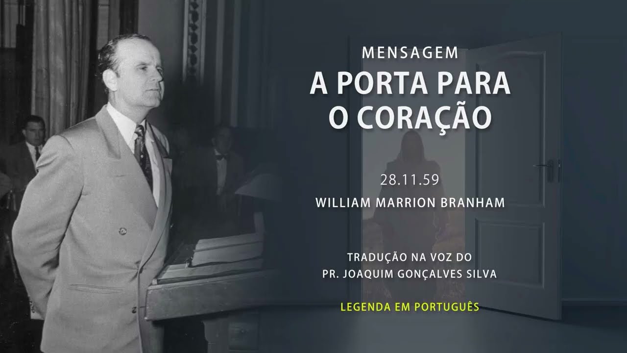 28.11.1959 - A Porta para o Coração - William Marrion Branham | 09/MAR/2026 | Brasília - DF