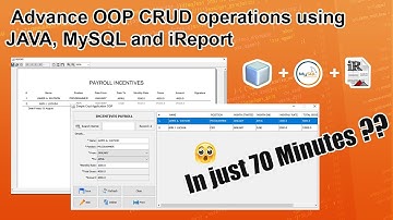 Java CRUD OOP with iReport (70 Minutes? seriously?)