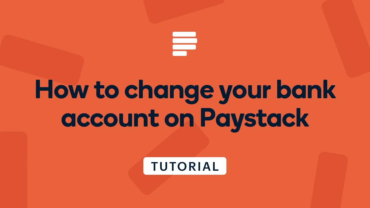 How to change your Paystack Settlement Bank Account