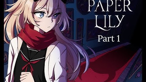 Paper Lily Chapter 1 Part 1