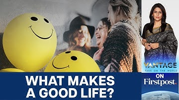World Happiness Day: What is the Key to Happiness? | Vantage with Palki Sharma | N18G